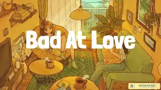 Halsey - Bad At Love (Lyrics)