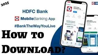 How to Download the HDFC Bank Mobile App? HDFC Bank App Installation Guide for Beginners
