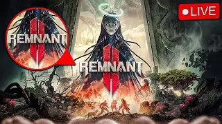 КРЕПИМСЯ В Remnant 2 [СТРИМ] [ПРОХОЖДЕНИЕ] #1