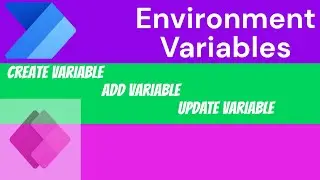 Power Automate Environment variable | Adding updating and Creating environment variables.