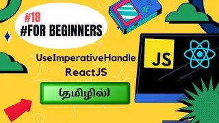 useImperativeHandle Explained ⚛️ | Control Child Components in React App 🚀 | Tamil #18