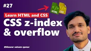 CSS z index property | CSS overflow  | Learn HTML5 and CSS3