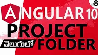 ANGULAR IN TELUGU | ANGULAR 10 IN TELUGU | ANGULAR 10 PROJECT STRUCTURE