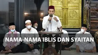 JAWABAN LUCU USTAD ABDUL SOMAD, KETIKA DITANYA NAMA-NAMA IBLIS