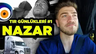 Nazara Geldik 🧿 | Tır Günlükleri 🚚 #1 | Berke Kayıkcıoğlu
