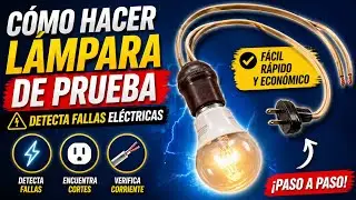 Como Usar y Hacer una Lampara de Prueba Identificar FASE Y NEUTRO