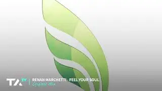 Renan Marchetti - Feel Your Soul (Original Mix)