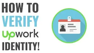 How To Verify Your Identity In Upwork | SIMPLE GUIDE