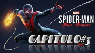 ✅SPIDER-MAN MILES MORALES CAPITULO#3✅