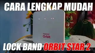 Cara Lock Band ORBIT Star 2 Huawei B312 !! Biar Sinyal Makin Kenceng