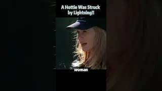 A Hottie Was Struck by Lightning.⚡⚡⚡