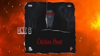 One 6 - Chicken Head { Top Shawty Riddim } ( official audio )
