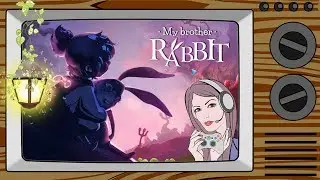 MY BROTHER RABBIT / ПОЛНОЕ ПРОХОЖДЕНИЕ
