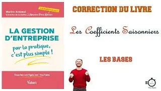Les Coefficients Saisonniers | Application Corrigée | Niveau : Les Bases 🥉