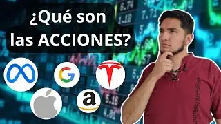 📈 ¿Qué son las ACCIONES? Lo que debes saber antes de Invertir en Acciones.