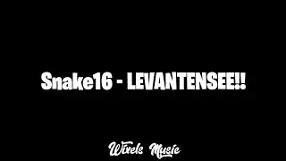 Snake16 - LEVANTENSEE!!