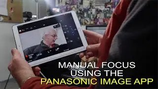 Panasonic Image App Review. Using the app to manual focus the Panasonic GH4