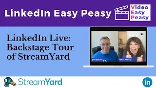 LinkedIn Live: Backstage Tour of StreamYard