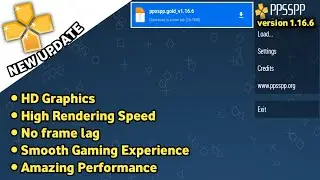 NEW UPDATE! EMULATOR PPSSPP GOLD VERSI 1.16.6 | SETTINGAN TERBAIK NO LAG | SUPPORT ALL DEVICE