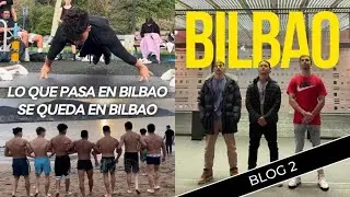 CALISTENIA en BILBAO - EPISODIO II