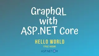 GraphQL with ASP.NET Core (Hello World)