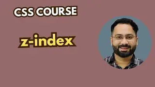 #7 CSS z-Index Explained: Master Layering and Stacking for Beginners