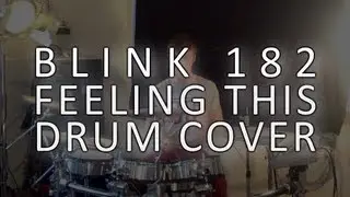 Simon Williams | Blink 182 - Feeling This (DRUM COVER) *HD*