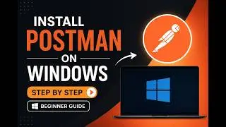How to install Postman on Windows | Latest Version | 2026