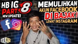 CARA MEMULIHKAN AKUN FACEBOOK DIBAJAK! | HB IG PART8