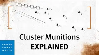 Cluster Munitions | Explainer