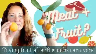 Can you eat fruit on the carnivore diet? I tried fruit after 6 months carnivore...What happened?