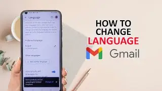 How To Change Language In Gmail On Android