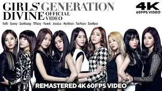 Girls' Generation (소녀시대) - Divine [Remastered 4K 60FPS Video]