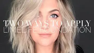 LIMELIFE BY ALCONE FOUNDATION & CONCEALER | Two Different Ways to Apply