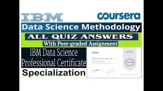 Data Science Methodology | All Quiz & Assignment Answers | IBM Data Science | Coursera