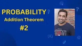 Probability |Addition Theorem | L2