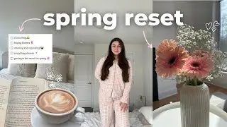 spring reset vlog 🌸 home organization, making granola, journalling, spring cleaning and reading