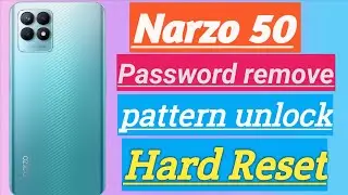 Narzo 50 (RMX3286) Hard Reset Pattern Lock Remove