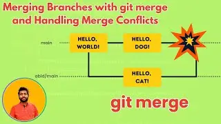 5.2 Merging Branches with git merge and Handling Merge Conflicts | Seamless Branch Management