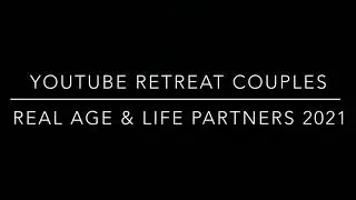 YouTube retreat couples real age & real partner 2021