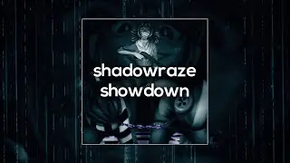 shadowraze - showdown (w/ lyrics) [Полная версия]