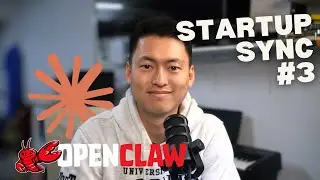 AI Models / OpenClaw / Hiring a Video Editor - Startup Sync No. 3