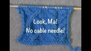 Cabling Without a Cable Needle // Technique Tuesday