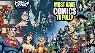Comic MUST-HAVES On Your Pull List for This HEAVY Week!