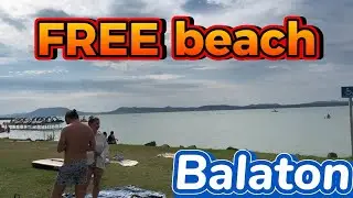Balaton 🤑 FREE beach 💸 Balatonboglár Platán strand