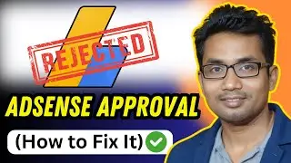 Why Your Website Isn't Getting AdSense Approval (And How to Fix It)