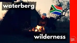 Travel Review: Waterberg Wilderness Reserve (Camping Limpopo, South Africa)[Off-Grid Travel]