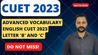 Advanced English Vocabulary Part 2 | CUET 2023 | Most Advanced Words | #english #cuet #youtube #exam