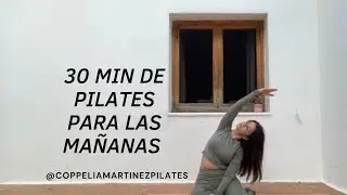 Copia de 30 MIN PILTES PARA LAS MAÑANAS