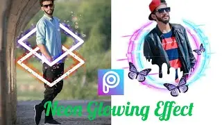 Neon Glowing Effect in PicsArt Photo Editing ll Magical Effect ll PicsArt Mobile Tutorial New 2020